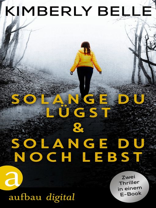 Title details for Solange du lügst & Solange du noch lebst by Kimberly Belle - Wait list